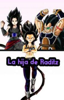 La hija de Raditz(Dragon ball)