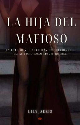 La hija del mafioso (EN EDICIÓN)