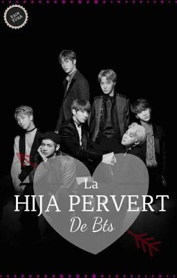 ||La Hija Pervertida De Bts|| BTS √√