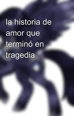 la historia de amor que terminó en tragedia