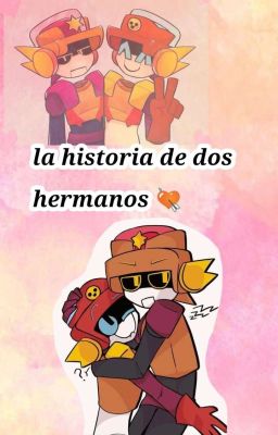 la historia de dos hermanos 