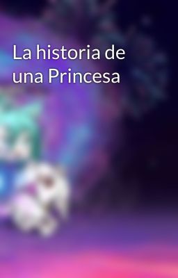 La historia de una Princesa 