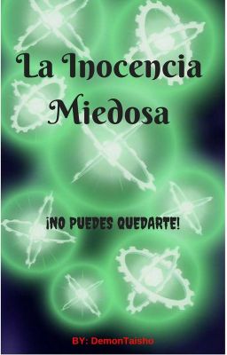 LA INOCENCIA MIEDOSA