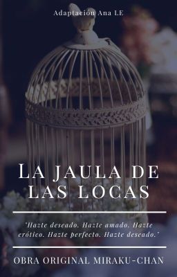 La Jaula de las Locas. (LawRusso) [Adaptación]