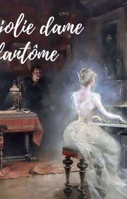 La jolie dame fantôme