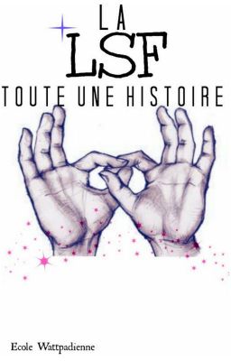 La L.S.F, toute une histoire...