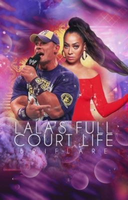 La La's Full Court Life ~ John Cena Fanfiction 