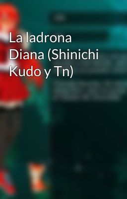 La ladrona Diana (Shinichi Kudo y Tn)