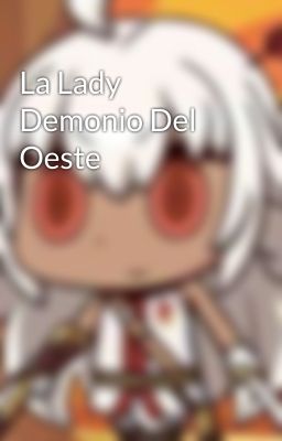 La Lady Demonio Del Oeste 