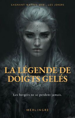 La Légende de Doigts Gelés