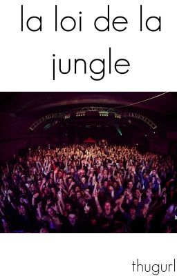 la loi de la jungle//c.r