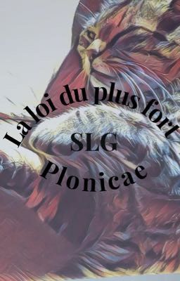 La loi du plus fort (SLG)