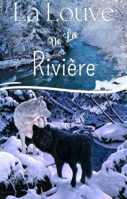 La Louve De La Rivière 