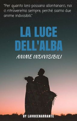 La Luce dell'Alba - Anime Indivisibili