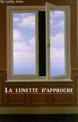 La lunette d'approche