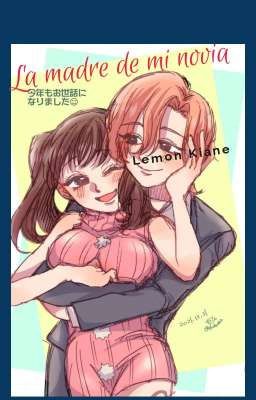 la madre de mi novia (kiane lemon)