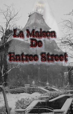 La Maison De Entree Street