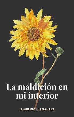 La maldición en mi interior.  - Zhuiling