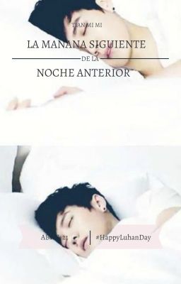 La mañana siguiente de la noche anterior (Luhan & Oc)