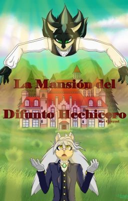 La Mansión del Difunto Hechicero (Mephilver)