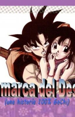 La Marca del Deseo ( una historia 100% GoChi)