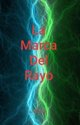 La Marca Del Rayo [PAUSADA]