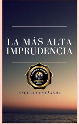 La más alta imprudencia