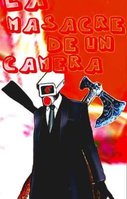 ○●○●○La Masacre De Un Camera○●○●○