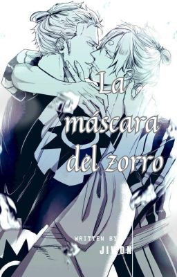 LA MÁSCARA DEL ZORRO (ZoSan)