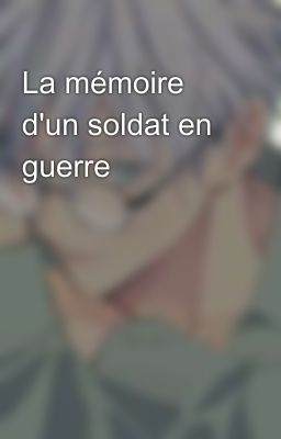 La mémoire d'un soldat en guerre