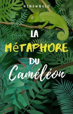 La Métaphore du Caméléon