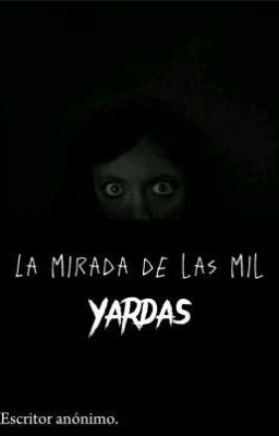 La mirada de las mil Yardas