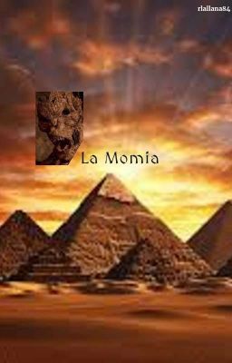 La Momia (Wattpad)