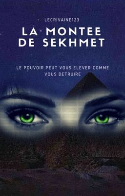 La montée de Sekhmet