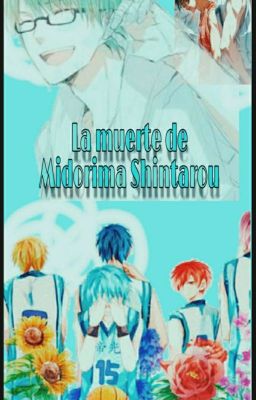 La Muerte De Midorima Shintarou