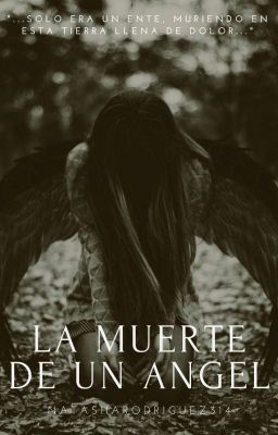 La muerte de un Angel [Terminado]