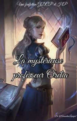 La mystérieuse professeur Orélia (En Correction)