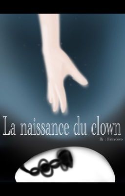 La naissance du clown