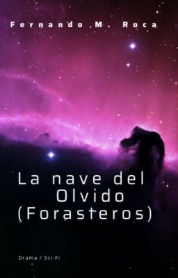 La Nave del Olvido. Libro 2: Forasteros