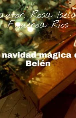 la navidad mágica de Belén