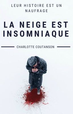 La neige est insomniaque