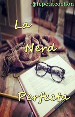 La Nerd Perfecta