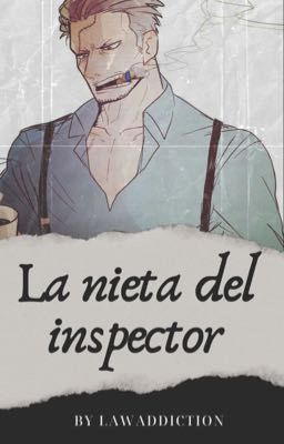 La nieta del inspector [Smoker x Lectora]