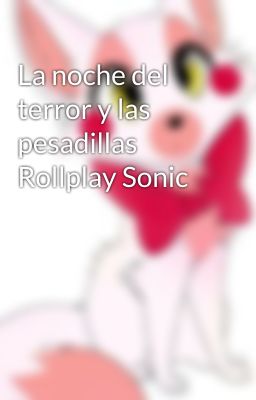 La noche del terror y las pesadillas Rollplay Sonic