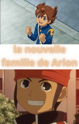 la nouvelle famille de Arion