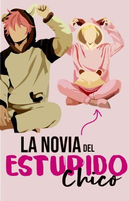 La Novia del Estúpido Chico (FanFic-Nalu)