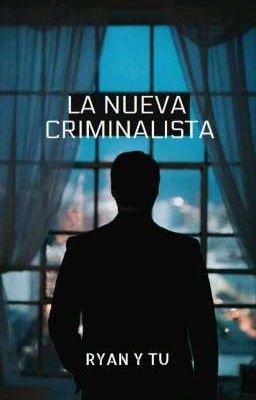 La nueva criminalista (Ryan y tú)