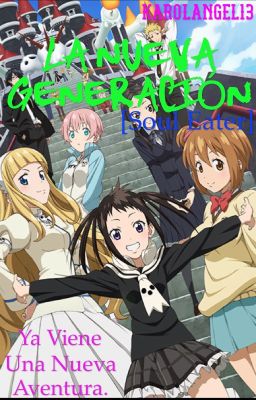 La nueva generación [Soul Eater]