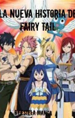 La Nueva Historia De FAIRY TAIL 