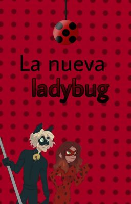 La nueva ladybug (alya x Adrien)